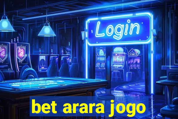 bet arara jogo